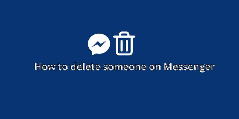 delete someone on Messenger