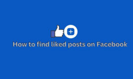Steps to Find Liked Posts on Facebook