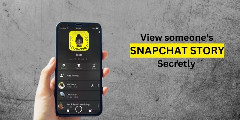 view someone's Snapchat stories Secretly