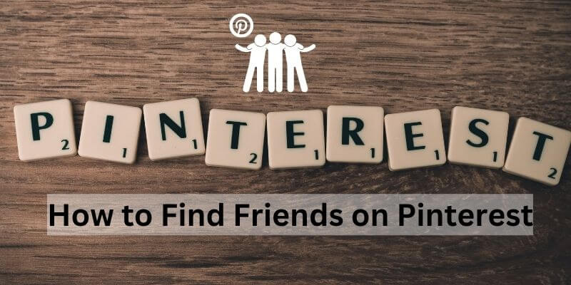 Find Friends on Pinterest